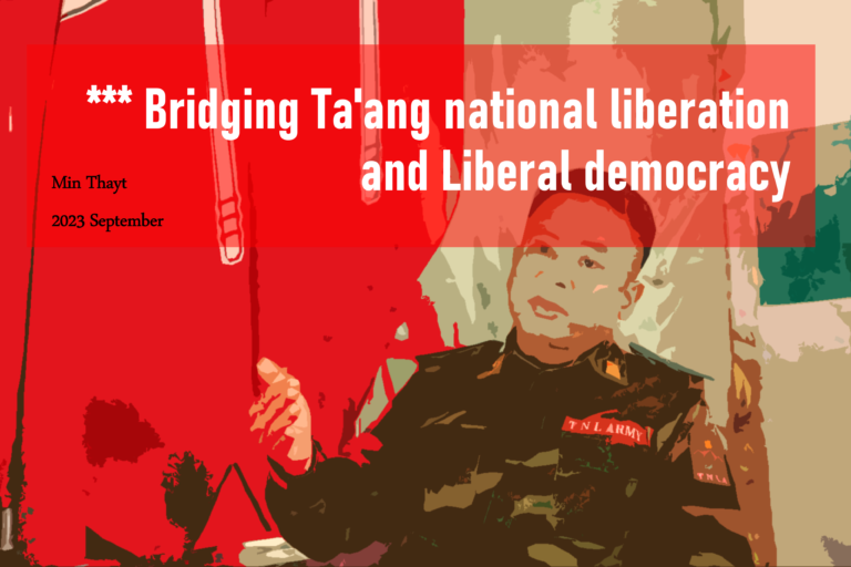 Bridging Ta’ang national liberation and Liberal democracy